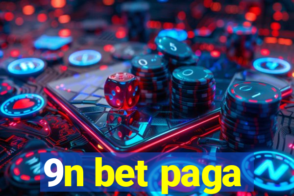 9n bet paga